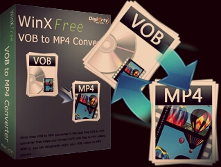 Convert VOB to MP4 Freeware with Simple Way