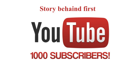 1000 Youtube Subscribers Story